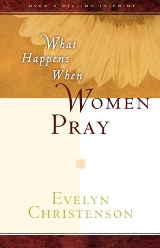 Book Cover: What Happens When Women Pray