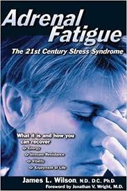 Book Cover: Adrenal Fatigue - The 21st Century Stress Syndrome